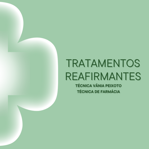 TRATAMENTOS REAFIRMANTES